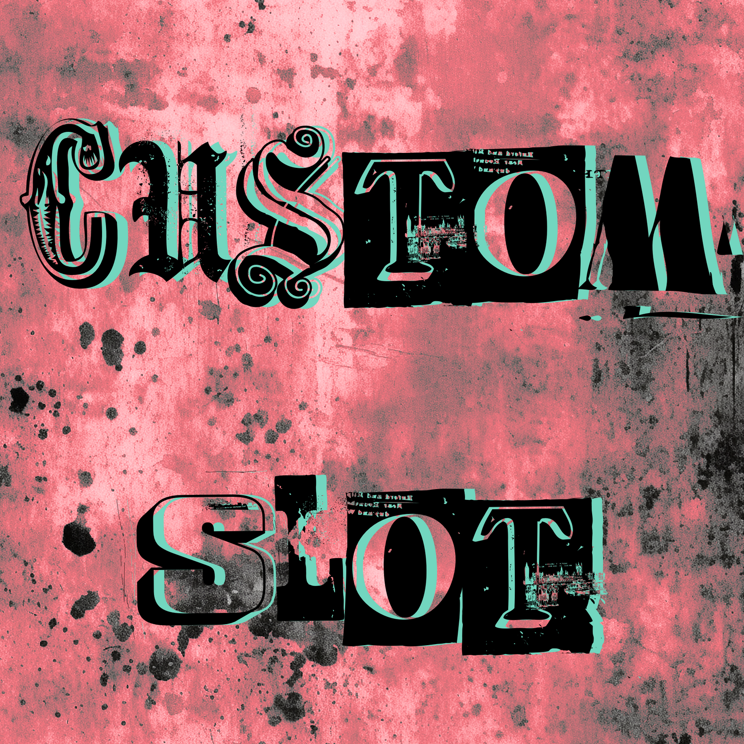 Custom Slot